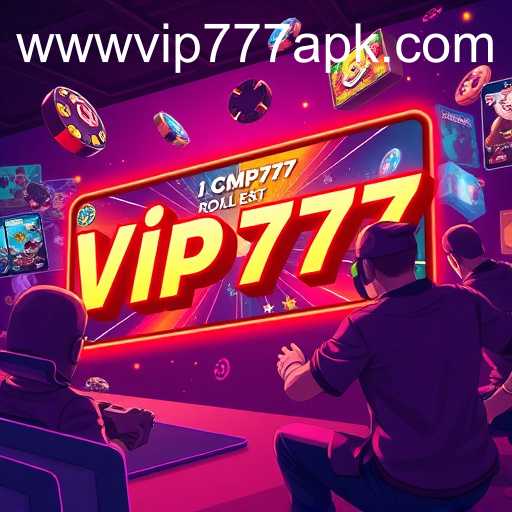 The Rise of Vip777 APK in Gaming