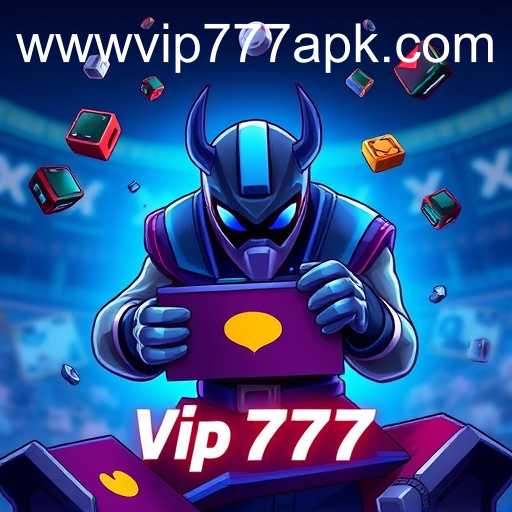 Exploring the Rise of Vip777 APK in the Gaming World